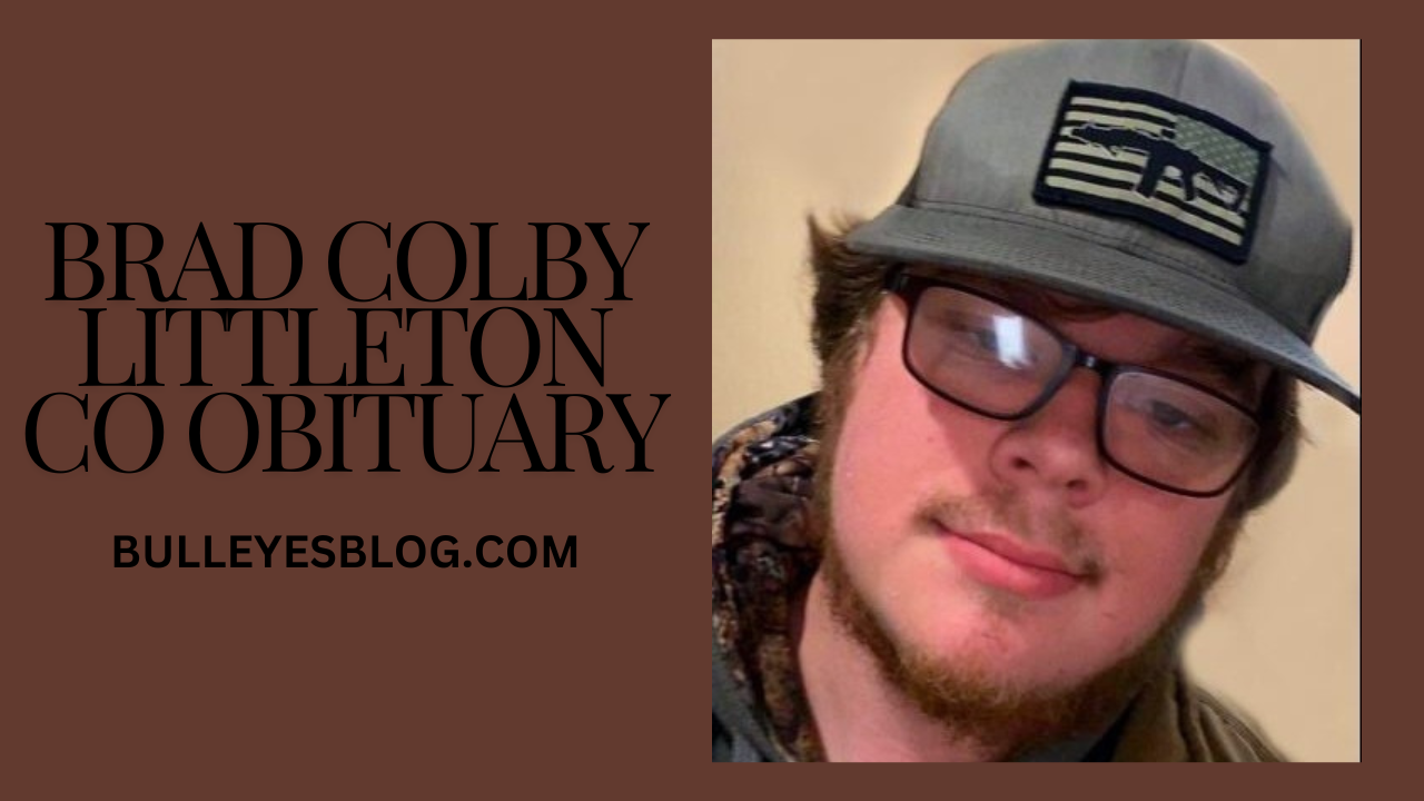 Brad Colby Littleton CO Obituary: A Life Remembered 2024