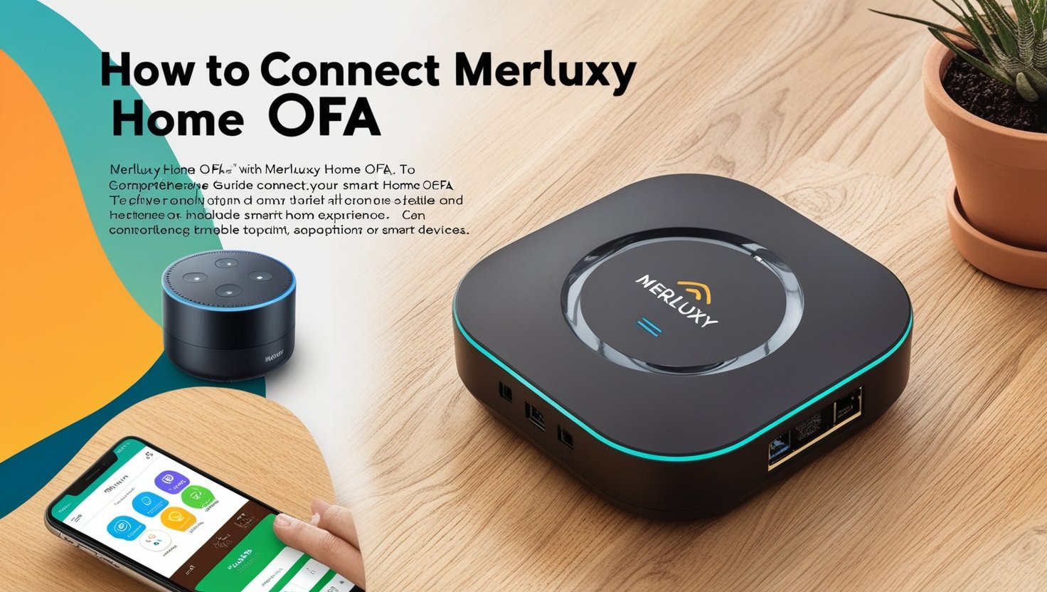 How to Connect Merluxy Home OFA