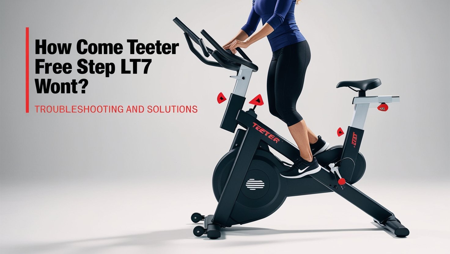 How Come my Teeter Free Step lt7 Wont Lock